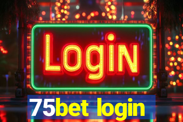 75bet login